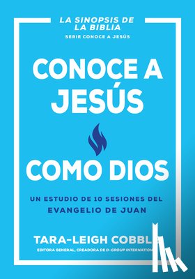 Cobble, Tara-leigh - Conoce a Jesus como Dios