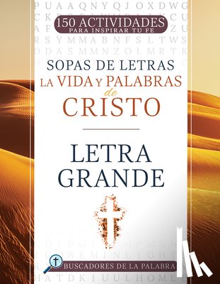 Whitaker House - La Vida Y Palabras de Cristo: 150 Actividades Para Inspirar Tu Fe