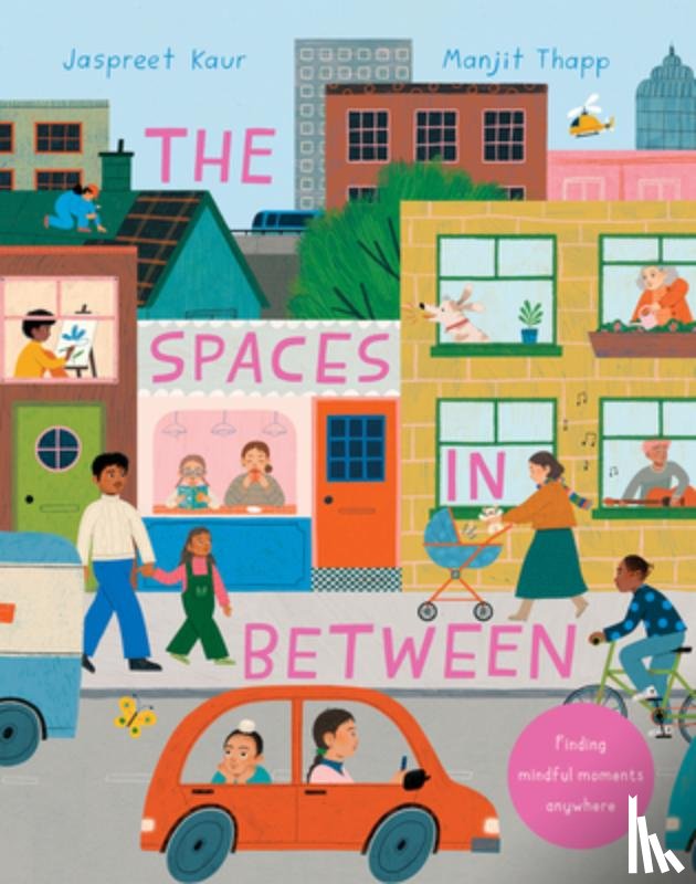 Kaur, Jaspreet - The Spaces in Between