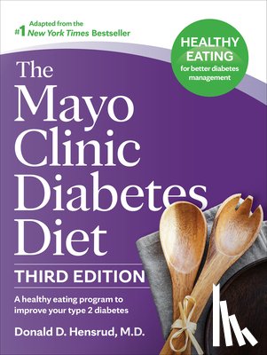 Hensrud, Donald D. - The Mayo Clinic Diabetes Diet, Third Edition