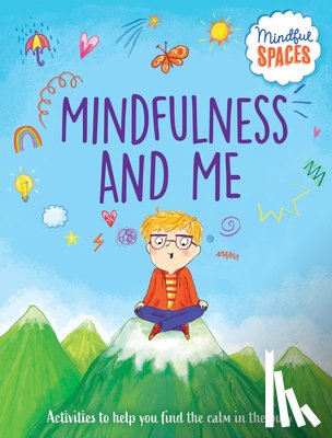 Woolley, Katie - Mindfulness and Me