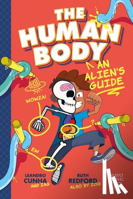 Redford, Ruth - The Human Body: An Alien's Guide