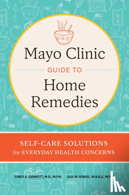 Kermott, Cindy A., Boriel, Gail M. - Mayo Clinic Book of Home Remedies