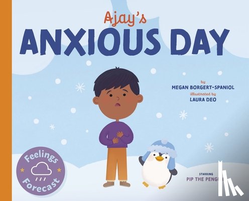 Borgert-Spaniol, Megan - Ajay's Anxious Day