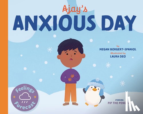 Borgert-Spaniol, Megan - Ajay's Anxious Day