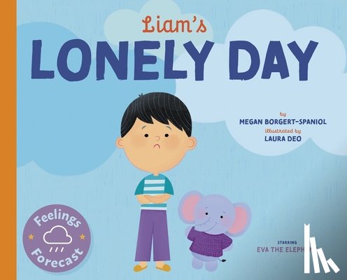 Borgert-Spaniol, Megan - Liam's Lonely Day