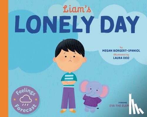Borgert-Spaniol, Megan - Liam's Lonely Day
