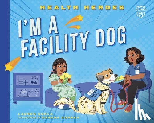 Kukla, Lauren - I'm a Facility Dog