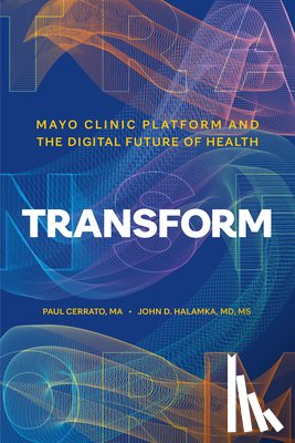 Cerrato, Paul, Halamka, John D. - Transform