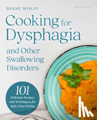 Wolff, Diane - Cooking for Dysphagia