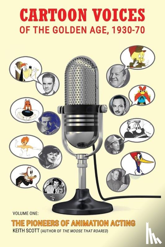 Scott, Keith - Cartoon Voices of the Golden Age, 1930-70 Vol. 1