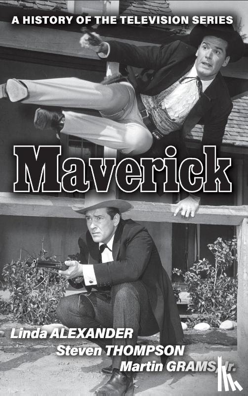 Alexander, Linda, Thompson, Steven, Grams, Martin - Maverick (hardback)