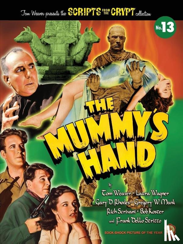 Weaver, Tom, Wagner, Laura, Rhodes, Gary D. - The Mummy's Hand