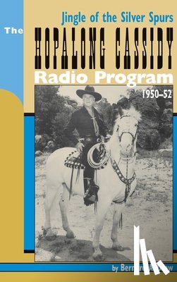 Drew, Bernard A. - Hopalong Cassidy Radio Program (hardback)