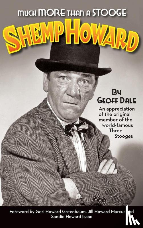 Dale, Geoff, Greenbaum, Geri Howard - Much More Than A Stooge (hardback)