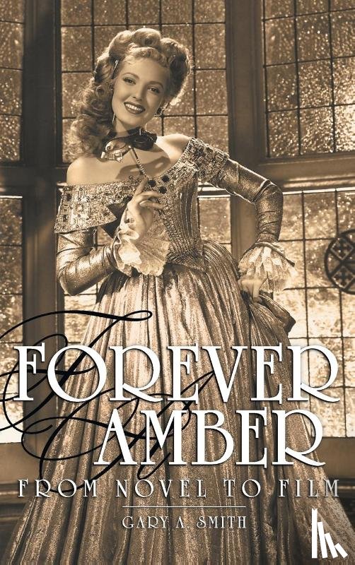 Smith, Gary A. - Forever Amber (hardback)