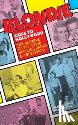 Scherling, Carol Lynn - Blondie Goes to Hollywood (hardback)