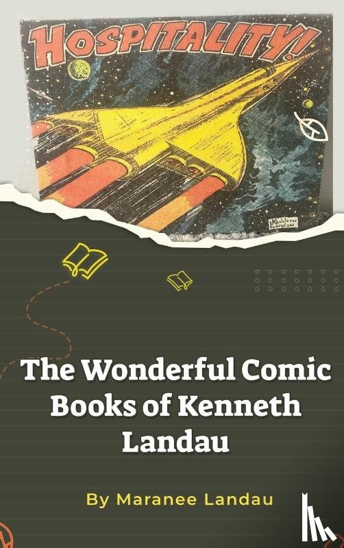 Landau, Maranee - The Wonderful Comic Books of Kenneth Landau (hardback)