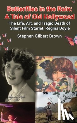 Brown, Stephen Gilbert - Butterflies in the Rain (hardback)