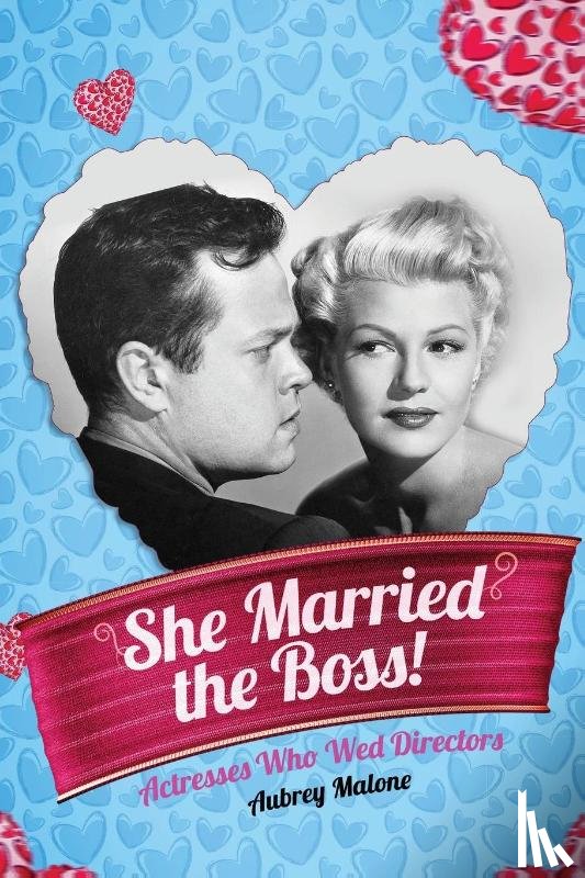 Malone, Aubrey - She Married the Boss! - Actresses Who Wed Directors