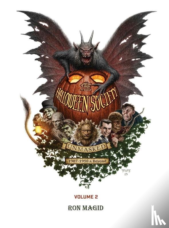 Magid, Ron - The Halloween Society Unmasked 1987-1990 & Beyond - Volume 2 (hardback)