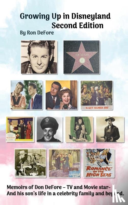 Defore, Ron - Growing Up In Disneyland Second Edition (hardback)