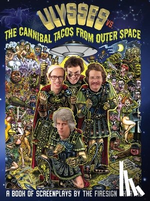 Austin, Philip, Bergman, Peter, Proctor, Philip - Ulyssess vs. The Cannibal Tacos from Outer Space! A Book of Screenplays by The Firesign Theatre