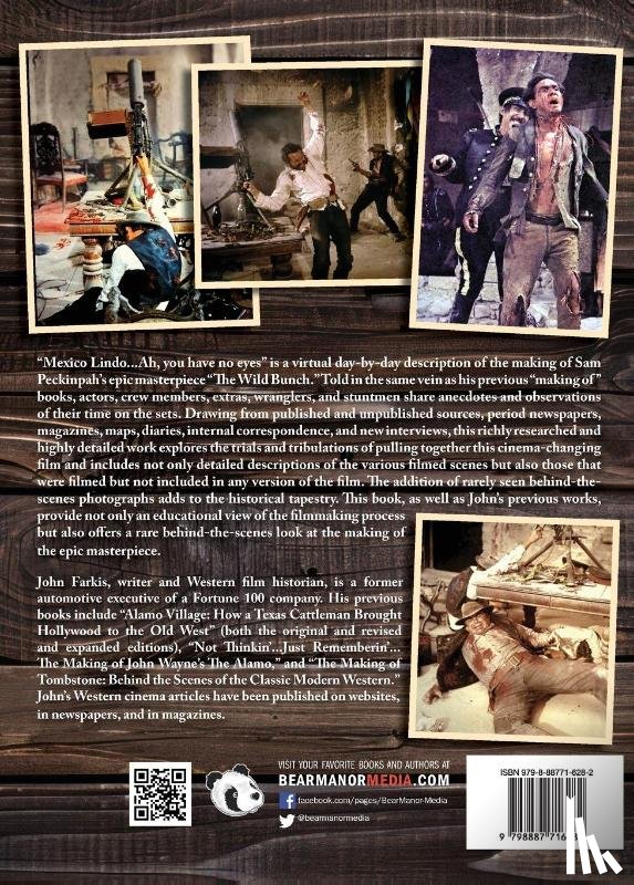 Farkis, John - "Mexico Lindo...Ah...You Have No Eyes." - The Making of Sam Peckinpah's The Wild Bunch