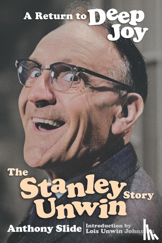 Slide, Anthony - A Return To Deep Joy