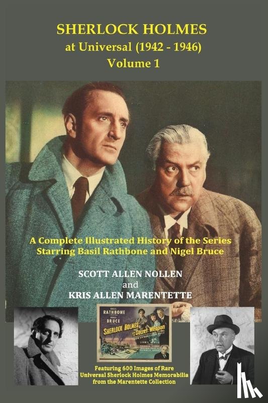 Nollen, Scott Allen, Marentette, Kris Allen - Sherlock Holmes at Universal (1942-1946) Volume 1