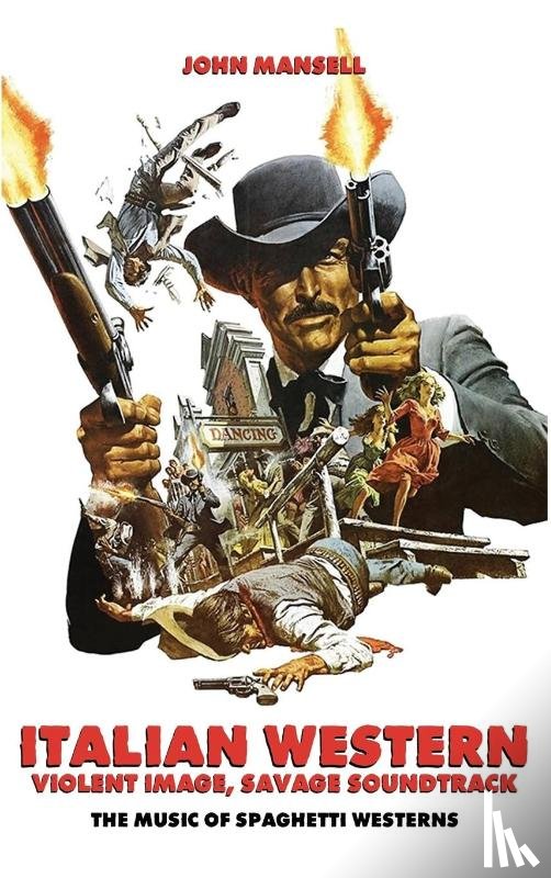 Mansell, John - Italian Western - Violent Image - Savage Soundtrack - The Music of Spaghetti Westerns