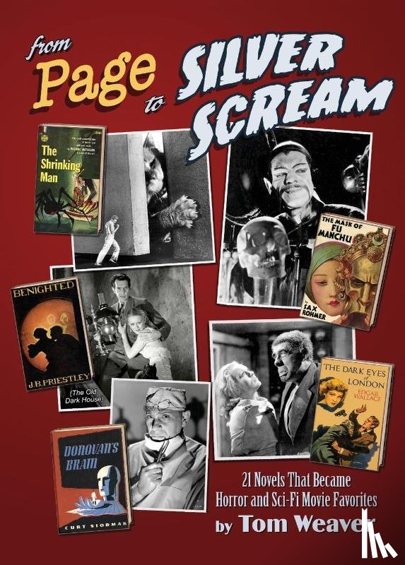 Weaver, Tom - From Page to Silver Scream - 21 Novels That Became Horror and Sci-Fi Movie Favorites