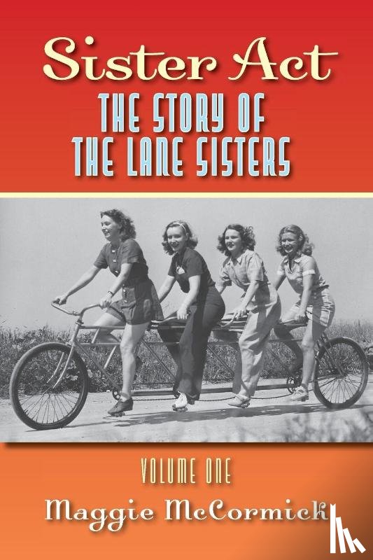 McCormick, Maggie - Sister Act - The Story of the Lane Sisters Volume One
