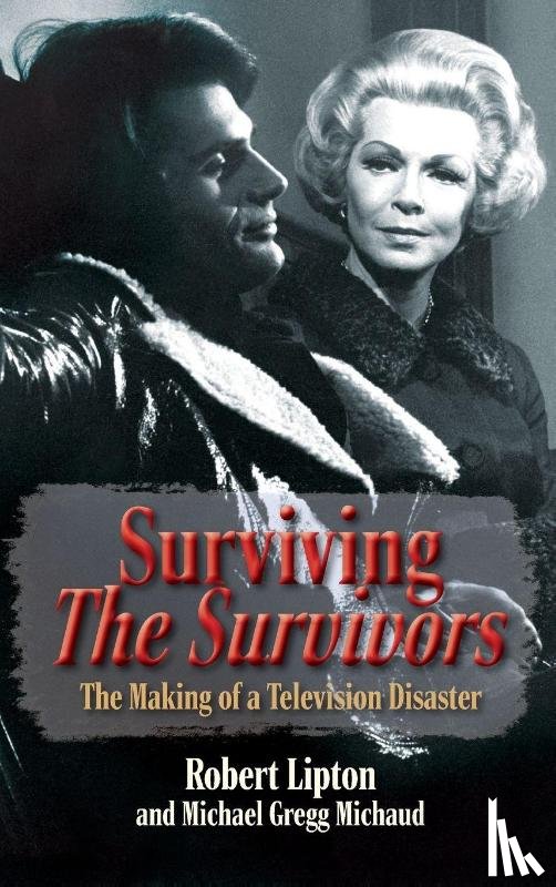 Lipton, Robert, Michaud, Michael Gregg - Surviving The Survivors