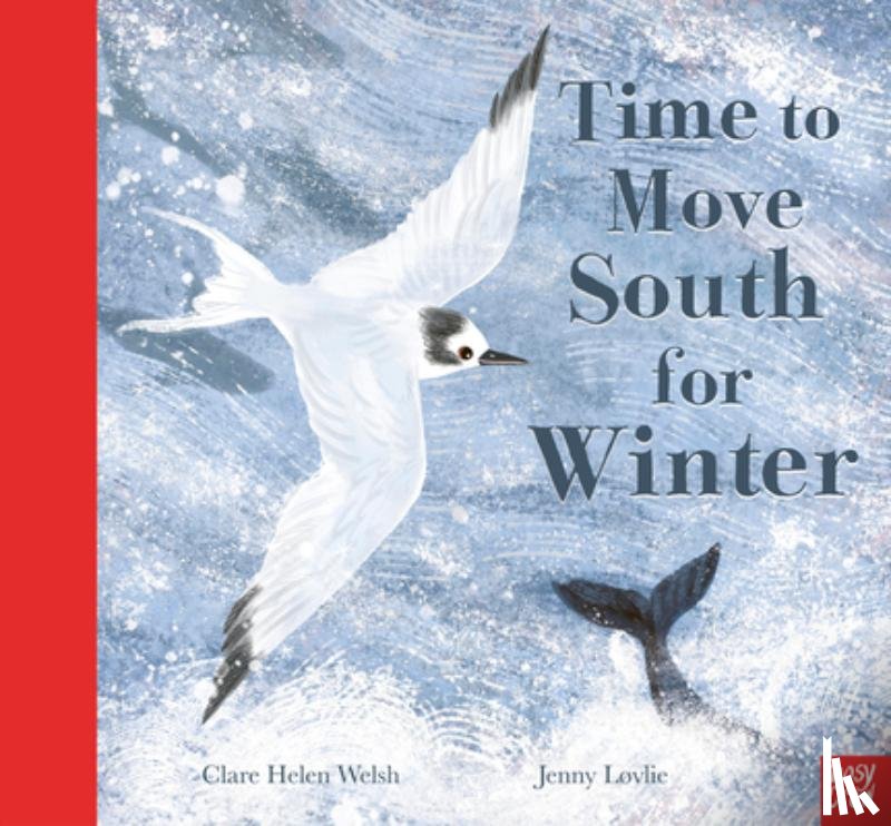 Welsh, Clare Helen - Time to Move South for Winter