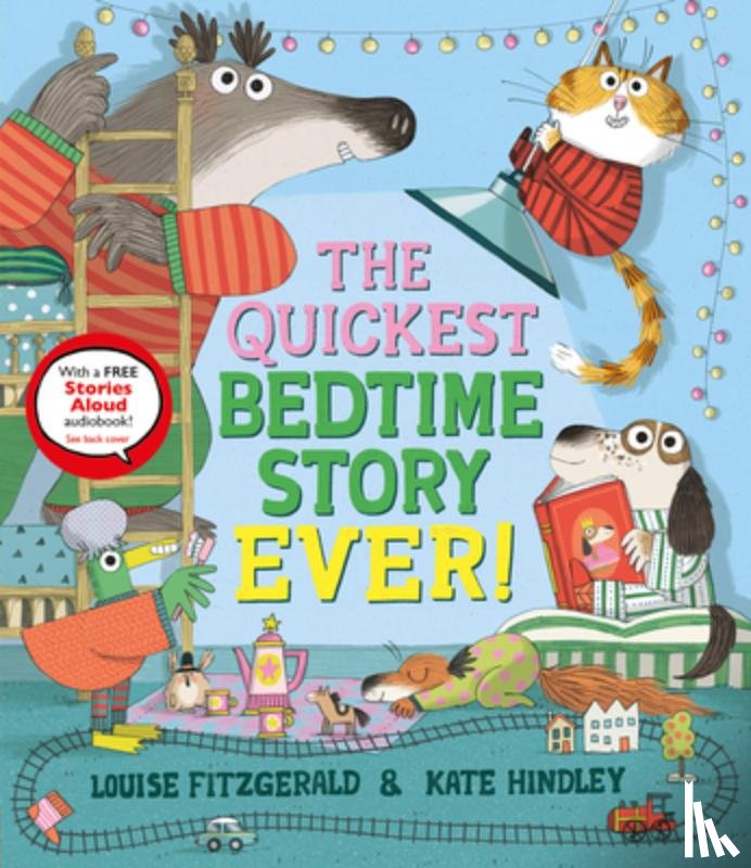 Fitzgerald, Louise - The Quickest Bedtime Story Ever!
