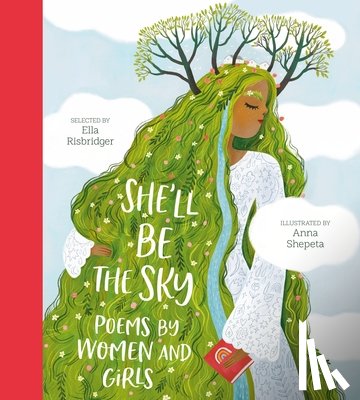 Risbridger, Ella - She'll Be the Sky: Poems by Women and Girls