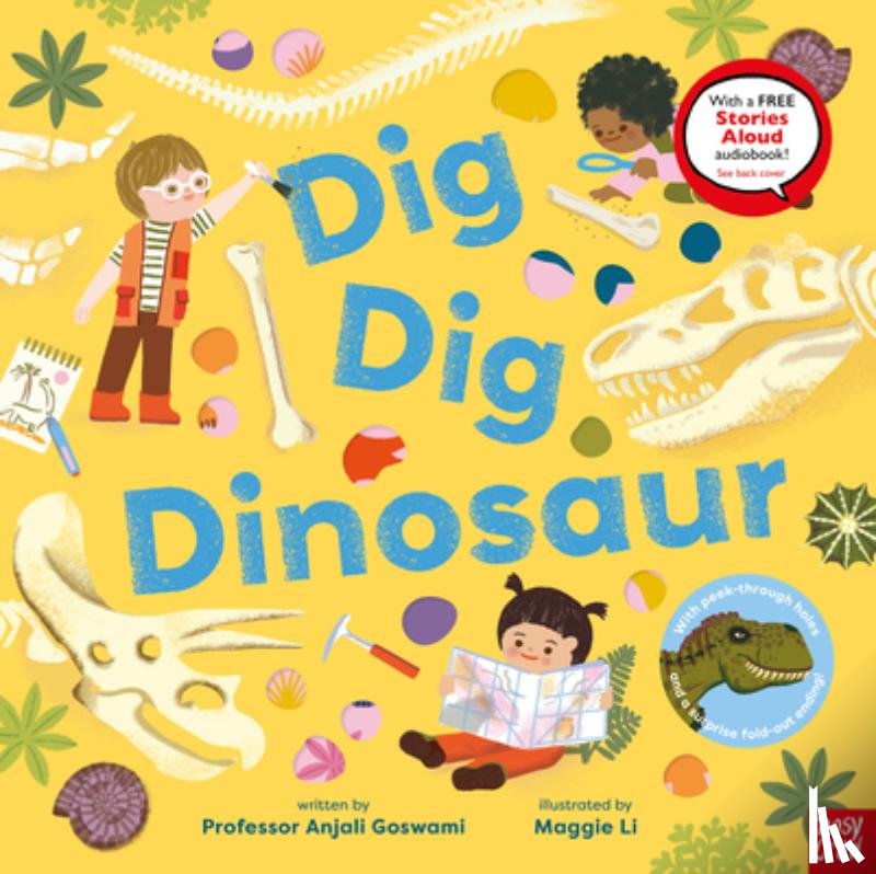 Goswami, Anjali - Dig, Dig, Dinosaur