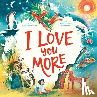 Welsh, Clare Helen - I Love You More