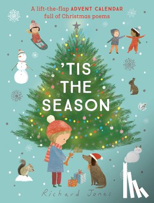 Jones, Richard - Tis the Season: A Lift-The-Flap Advent Calendar Full of Christmas Poems