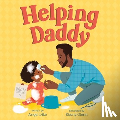 Dike, Angel - Helping Daddy