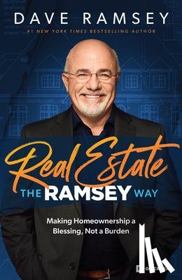Ramsey, Dave - Ramsey, D: Real Estate the Ramsey Way