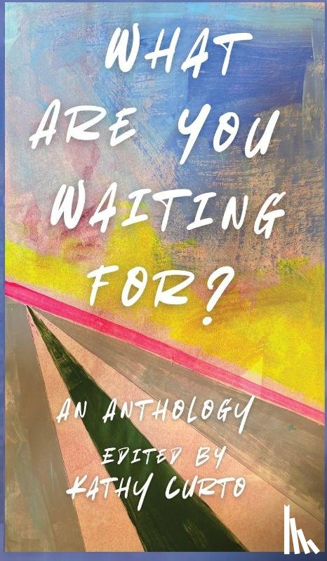  - What Are You Waiting For?