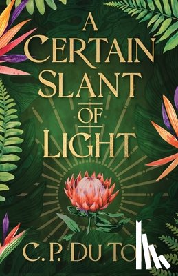 Du Toit, C. P. - A Certain Slant of Light