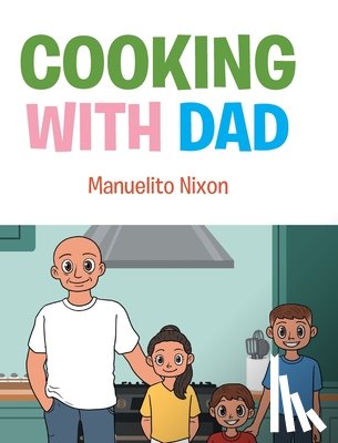 Nixon, Manuelito - Cooking with Dad