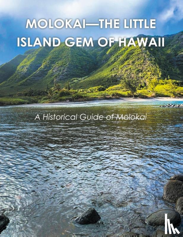Brownlow, Gordon - Molokai - the Little Island Gem of Hawaii