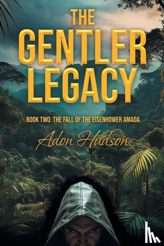 Hudson, Adon - The Gentler Legacy Book Two