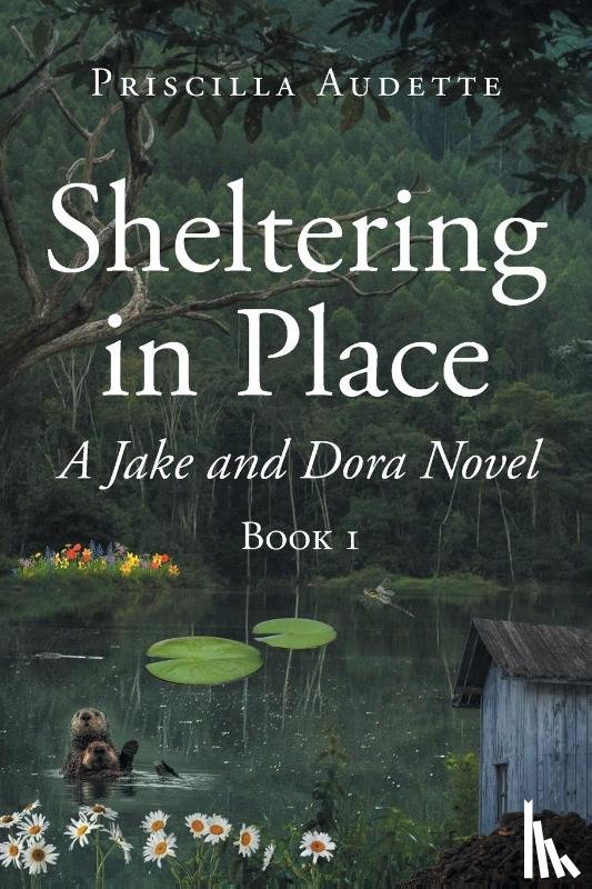 Audette, Priscilla - Sheltering in Place