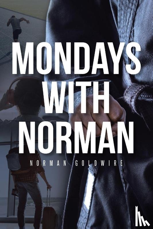 Goldwire, Norman - Mondays with Norman