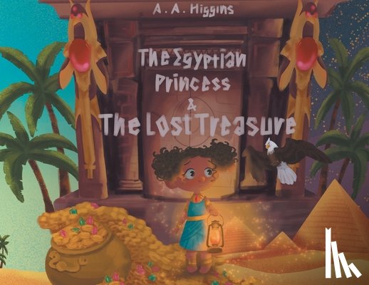 Higgins, A. a. - The Egyptian Princess and The Lost Treasure